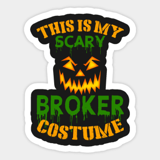 This Is My Scary Broker Costume Sticker